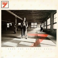 Red 7 - When The Sun Goes Down