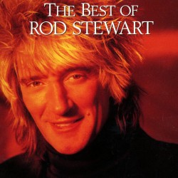 Rod Stewart - The Best Of Rod Stewart Rod Stewart - The Best Of Rod Stewart