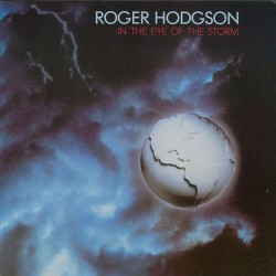 Roger Hodgson - In The Eye Of The Storm Roger Hodgson - In The Eye Of The Storm