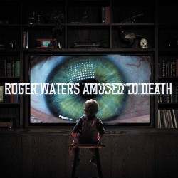 Roger Wates - Amused To Death