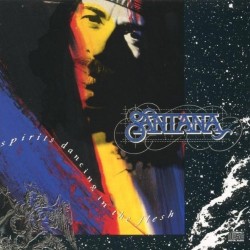 Santana - Spirits Dancing In The Flesh Santana - Spirits Dancing In The Flesh