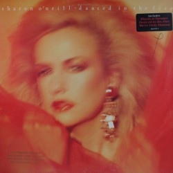Sharon O'Neill - Danced In The Fire