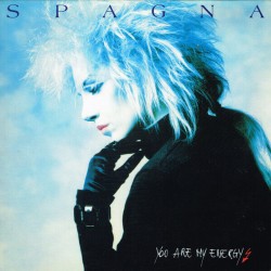 Spagna - You Are My Energy Spagna - You Are My Energy