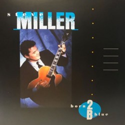 Steve Miller - Born 2b Blue Steve Miller - Born 2b Blue