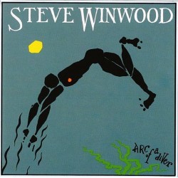 Steve Winwood - Arc Of A Diver Steve Winwood - Arc Of A Diver
