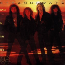Strangeways - Walk In The Fire Strangeways - Walk In The Fire