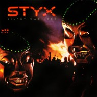 Styx - Kilroy Was Here