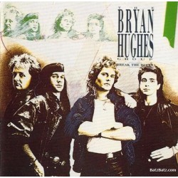 The Bryan Hughes Group - Break The Rules The Bryan Hughes Group - Break The Rules