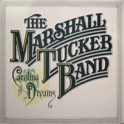 The Marshall Tucker Band - Carolina Dreams The Marshall Tucker Band - Carolina Dreams