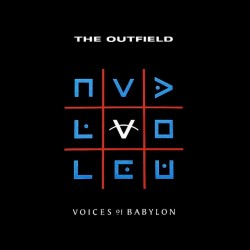 The Outfield - Voices Of Babylon  The Outfield - Voices Of Babylon