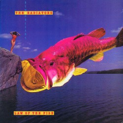The Radiators - Law Of The Fish The Radiators - Law Of The Fish