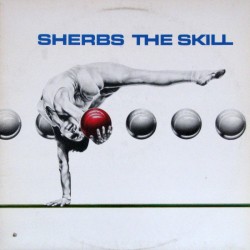 The Sherbs - The Skill The Sherbs - The Skill