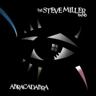 The Steve Miller Band - Abracadabra