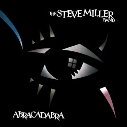 The Steve Miller Band - Abracadabra The Steve Miller Band - Abracadabra