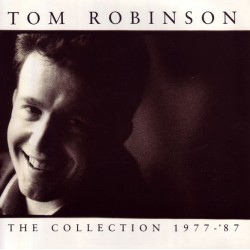 Tom Robinson - The Collection 1977-1987 Tom Robinson - The Collection 1977-1987