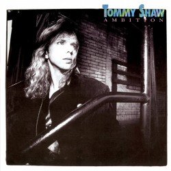 Tommy Shaw - Ambition Tommy Shaw - Ambition