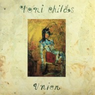 Toni Childs - Union