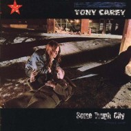 Tony Carey - Some Tough City