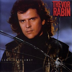 Trevor Rabin - Can't Look Away Trevor Rabin - Can't Look Away