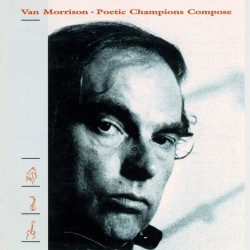 Van Morrison - Poetic Champions Compose Van Morrison - Poetic Champions Compose