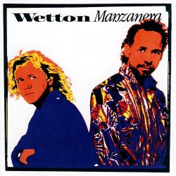 Wetton Manzanera - Wetton Manzanera Wetton Manzanera - Wetton Manzanera