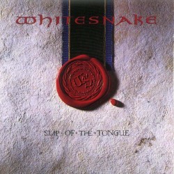 Whitesnake - Slip Of The Tongue Whitesnake - Slip Of The Tongue