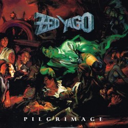Zed Yago - Pillgrimage Zed Yago - Pillgrimage