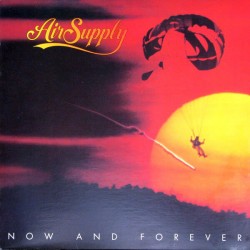 Air Supply - Now And Forever Air Supply - Now And Forever