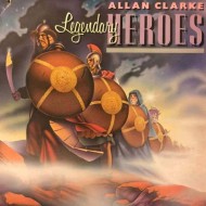 Allan Clarke - Legendary Heroes