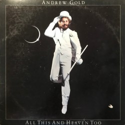 Andrew Gold - All This And Heaven Too Andrew Gold - All This And Heaven Too