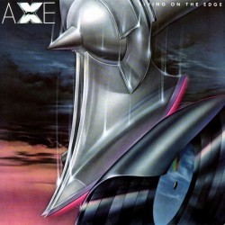 Axe - Living On The Edge Axe - Living On The Edge