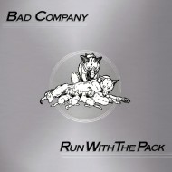Bad Company - Run With The Pack