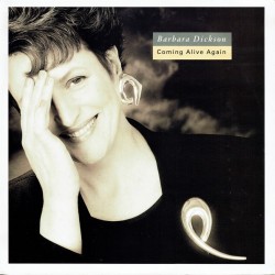 Barbara Dickson - Coming Alive Again Barbara Dickson - Coming Alive Again