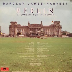 Barclay James Harvest - Berlin A Concert For The People Barclay James Harvest - Berlin A Concert For The People