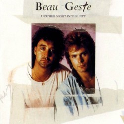 Beau Geste - Another Night In The City Beau Geste - Another Night In The City