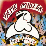 Bette Midler - No Frills