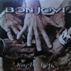 Bon Jovi - Keep The Faith Bon Jovi - Keep The Faith