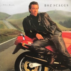 Boz Scaggs - Other Roads Boz Scaggs - Other Roads