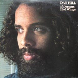 Dan Hill - If Dreams Had Wings Dan Hill - If Dreams Had Wings