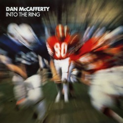 Dan McCafferty - Into The Ring Dan McCafferty - Into The Ring