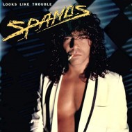 Danny Spanos - Looks Like Trouble