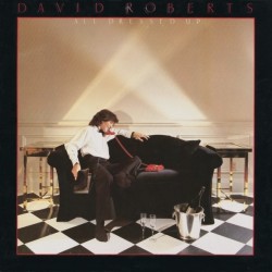 David Roberts - All Dressed Up David Roberts - All Dressed Up
