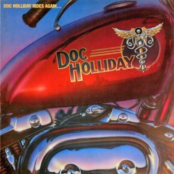 Doc Holliday - Rides Again...