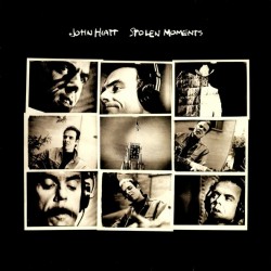 John Hiatt - Stolen Moment John Hiatt - Stolen Moment