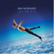 Mike And The Mechanics - Let Me Fly