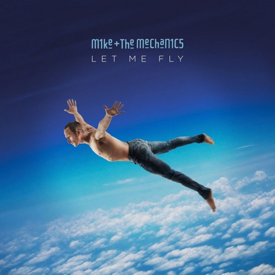 Mike And The Mechanics - Let Me Fly Mike And The Mechanics - Let Me Fly
