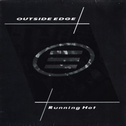 Outside Edge - Running Hot Outside Edge - Running Hot