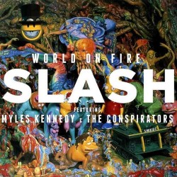Slash - World On Fire Slash - World On Fire