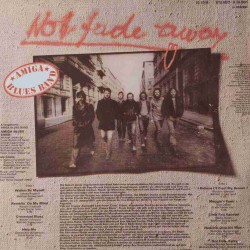 Amiga Blues Band - Not Fade Away Amiga Blues Band - Not Fade Away