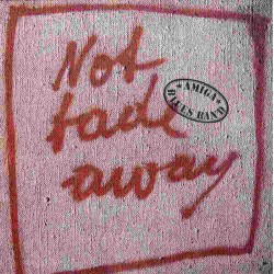 Amiga Blues Band - Not Fade Away Amiga Blues Band - Not Fade Away